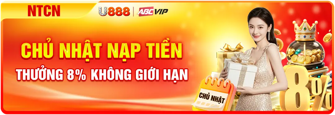 Nạp tiền U888 chủ nhật tặng 8%