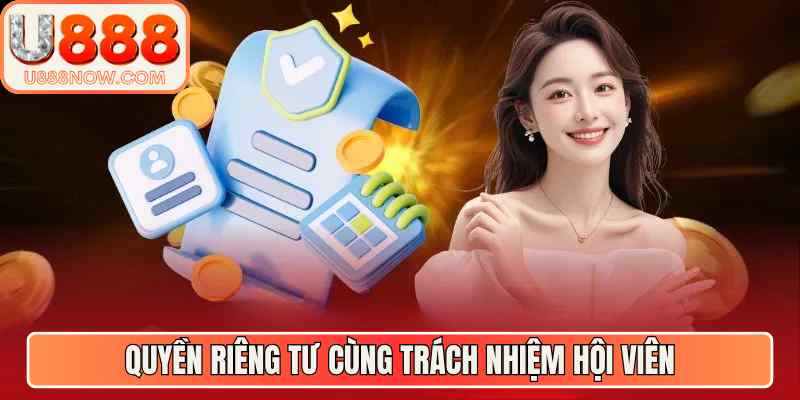Quyền riêng tư cùng trách nhiệm hội viên