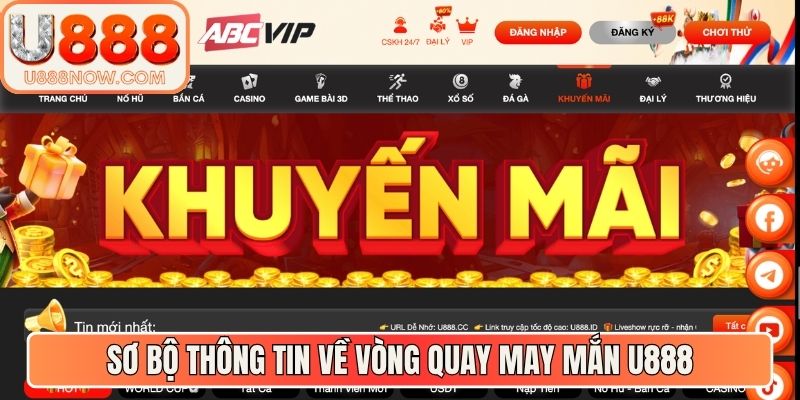 Sơ bộ thông tin về vòng quay may mắn U888